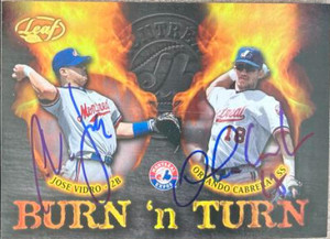 Orlando Cabrera & Jose VidrAutographed 2002 Leaf - Burn and Turn #BT-5