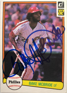 Bake McBride Autographed 1982 Donruss #497 Philadelphia Phillies Card