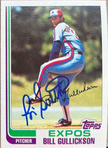Bill Gullickson Autographed 1982 Topps #172