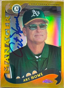 Art Howe Autographed 2002 Topps Chrome Gold Refractors #299 