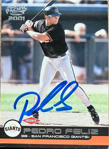 Pedro Feliz Autographed 2001 Pacific #487