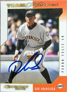 Pedro Feliz Autographed 2003 Donruss Team Heroes #438