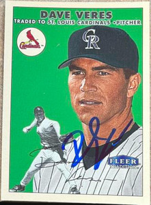 Dave Veres Autographed 2000 Fleer Tradition Glossy #112 Dave Veres Autographed 2000 Fleer Tradition Glossy #112