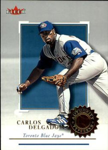 2001 Fleer Authority #17 Carlos Delgado NM-MT Toronto Blue Jays 