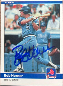 Bob Horner Autographed 1984 Fleer #181