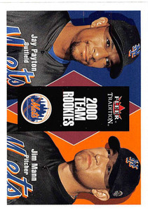 2000 Fleer Tradition Update #U134 Jay Payton/Jim Mann NM-MT New York Mets 