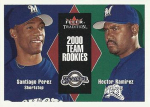 2000 Fleer Tradition Update #128 Hector Ramirez/Santiago Perez NM-MT RC Rookie Milwaukee Brewers 