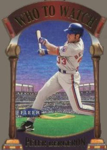 2000 Fleer Tradition Who To Watch #WW6 Peter Bergeron NM-MT Montreal Expos 