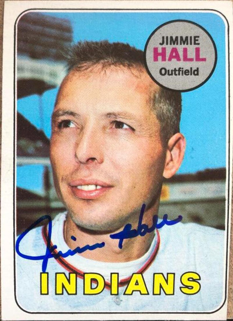 Jimmie Hall Autographed 1969 Topps #61 VERY TOUGH 