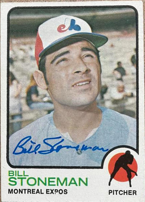 Bill Stoneman Autographed 1973 Topps #254