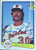Dennis Martinez Autographed 1982 Donruss #79 Baltimore Orioles Card