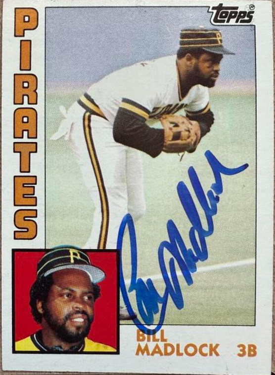 Bill Madlock Autographed 1984 Topps #250 Pittsburgh Pirates Signed Card