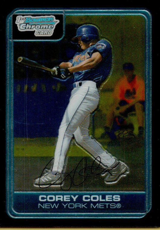 2006 Bowman Chrome Prospects #BC195 Corey Coles NM-MT New York Mets 