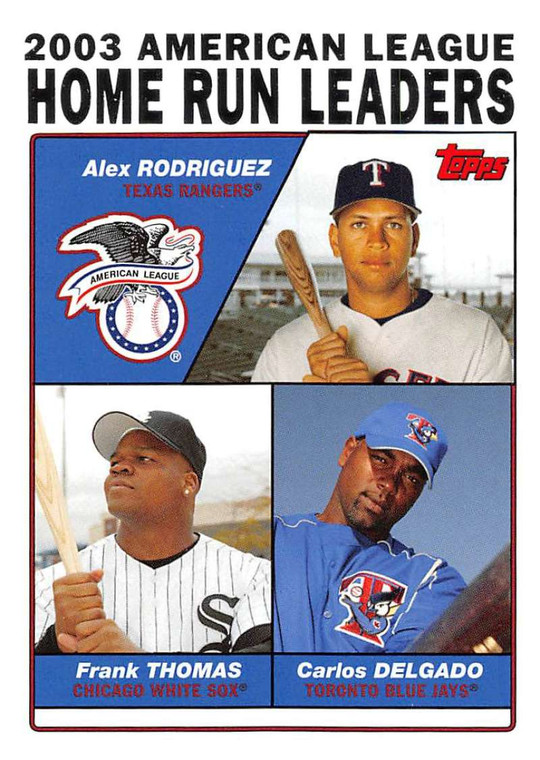 2004 Topps #339 Alex Rodriguez/Frank Thomas/Carlos Delgado LL NM-MT Texas Rangers/Chicago White Sox/Toronto Blue Jays 
