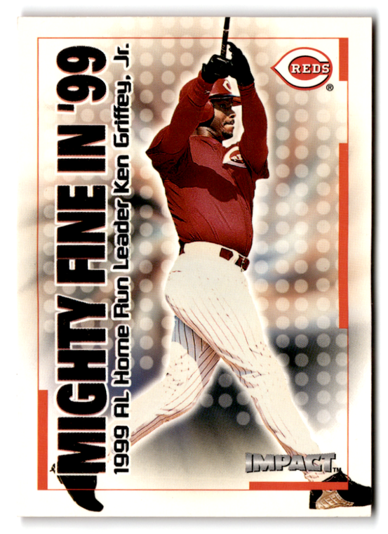 2000 Fleer Impact Mighty Fine in '99 #33MF Ken Griffey Jr. NM-MT  Cincinnati Reds 