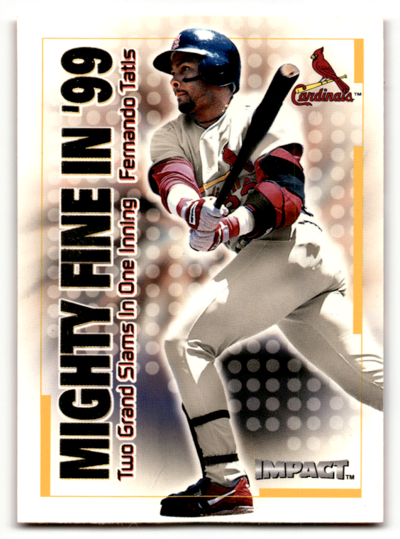 2000 Fleer Impact Mighty Fine in '99 #40MF Fernando Tatis NM-MT  St. Louis Cardinals 