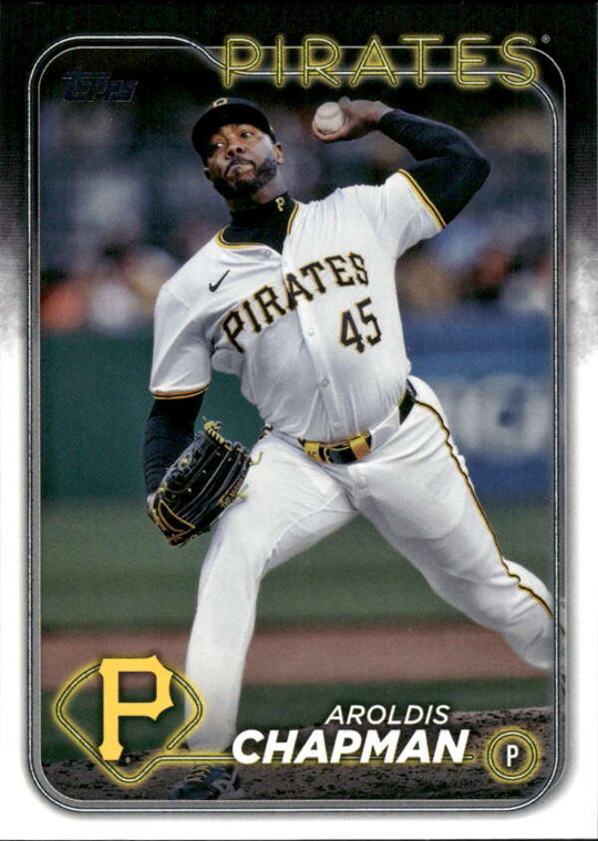 2024 Topps Update #US339 Aroldis Chapman NM-MT  Pittsburgh Pirates 