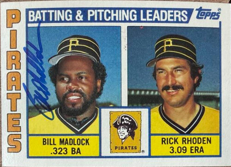 Bill Madlock Autographed 1984 Topps #696 Pittsburgh Pirates Signed Card