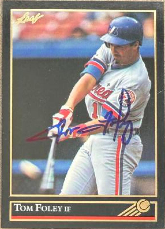 Tom Foley Autographed 1992 Leaf Black Gold #372 Montreal Expos Card
