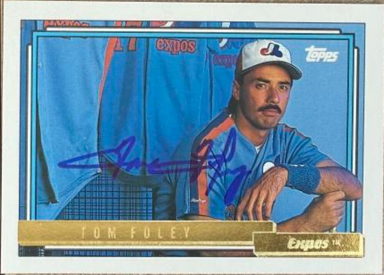 Tom Foley Autographed 1992 Topps Gold #666 Montreal Expos Card 