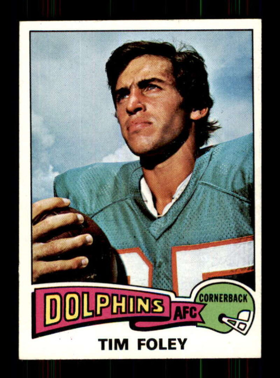 1975 Topps #521 Tim Foley VG  Miami Dolphins 