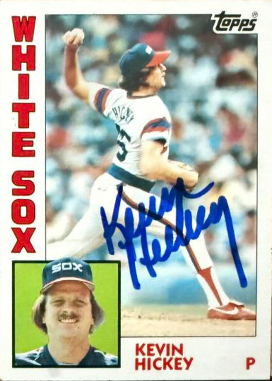 Kevin Hickey Autographed 1984 Topps #459 Chicago White Sox Card