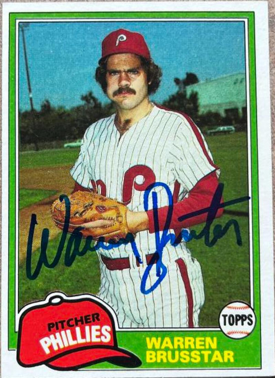 Warren Brusstar Autographed 1981 Topps #426 Philadelphia Phillies Card