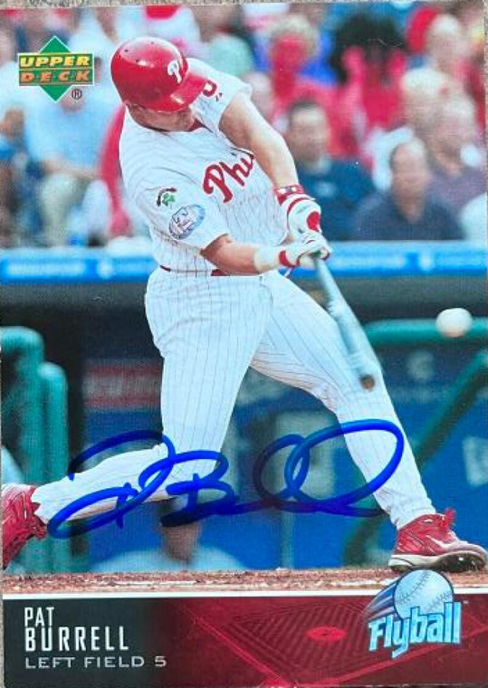 Pat Burrell Autographed 2005 Upper Deck Flyball #174