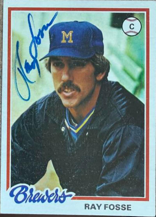 Ray Fosse Autographed 1978 Topps #415 Milwaukee Brewers Card