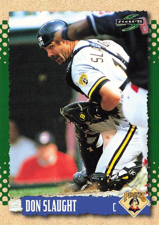 1995 Score #73 Don Slaught NM-MT  Pittsburgh Pirates 