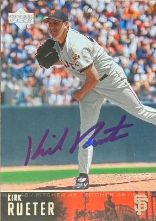 Kirk Rueter Autographed 2004 Upper Deck #206 San Francisco Giants Card