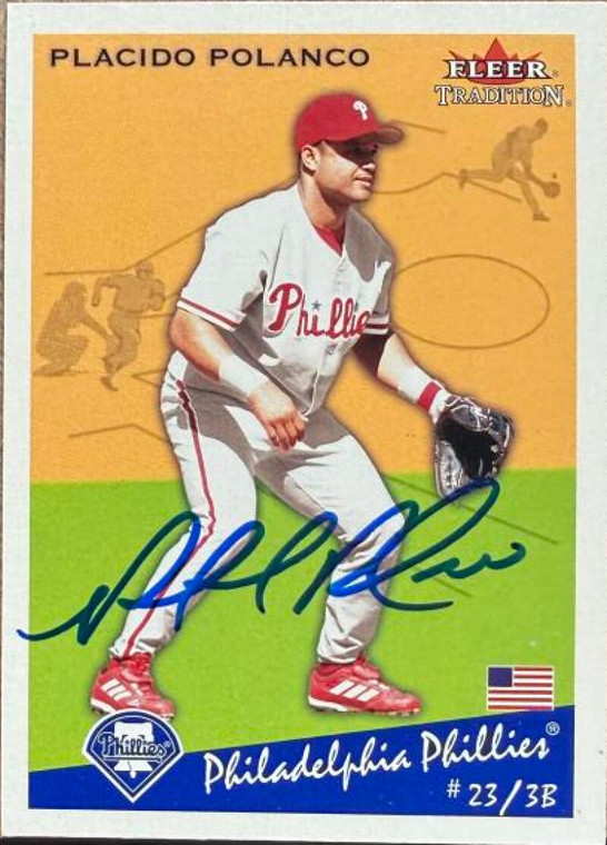 Placido Polanco Autographed 2002 Fleer Tradition Update #U273 Philadelphia Phillies Card
