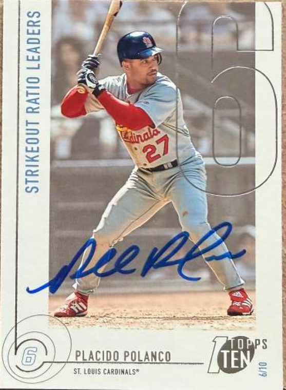 Placido Polanco Autographed 2002 Topps Ten #97 LL St. Louis Cardinals Card