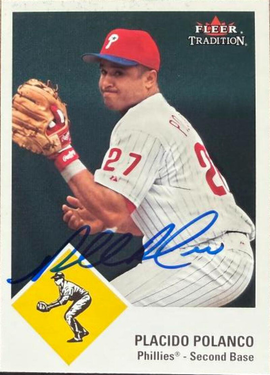 Placido Polanco Autographed 2003 Fleer Tradition Update #U193 Philadelphia Phillies Card