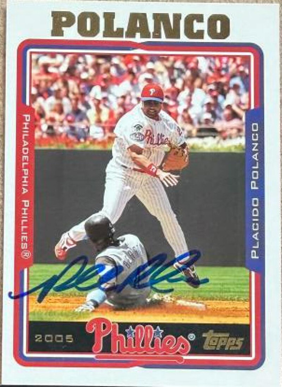 Placido Polanco Autographed 2005 Topps #2 Philadelphia Phillies Card