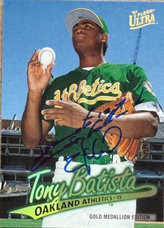 Tony Batista Autographed 1997 Fleer Ultra Gold Medallion #108 Oakland Athletics Card