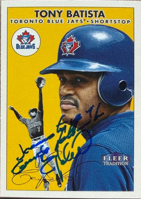 Tony Batista Autographed 2000 Fleer Tradition #394 Toronto Blue Jays Card