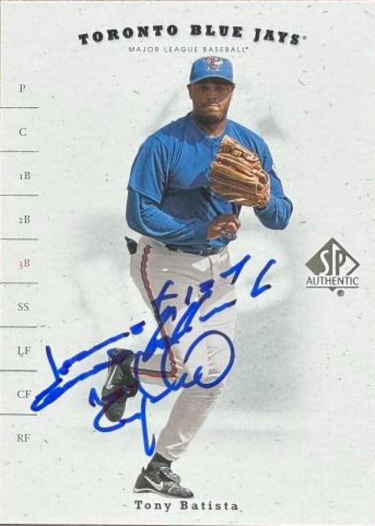 Tony Batista Autographed 2001 SP Authentic #9 Toronto Blue Jays Card