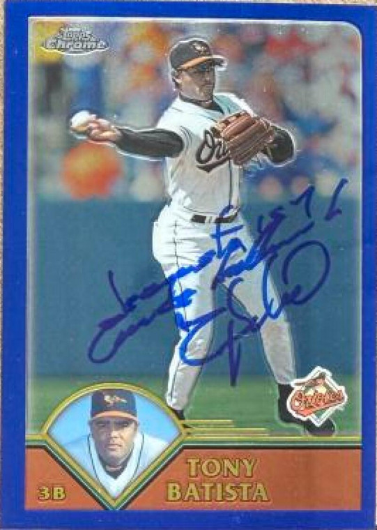 Tony Batista Autographed 2003 Topps Chrome #161 Baltimore Orioles Card