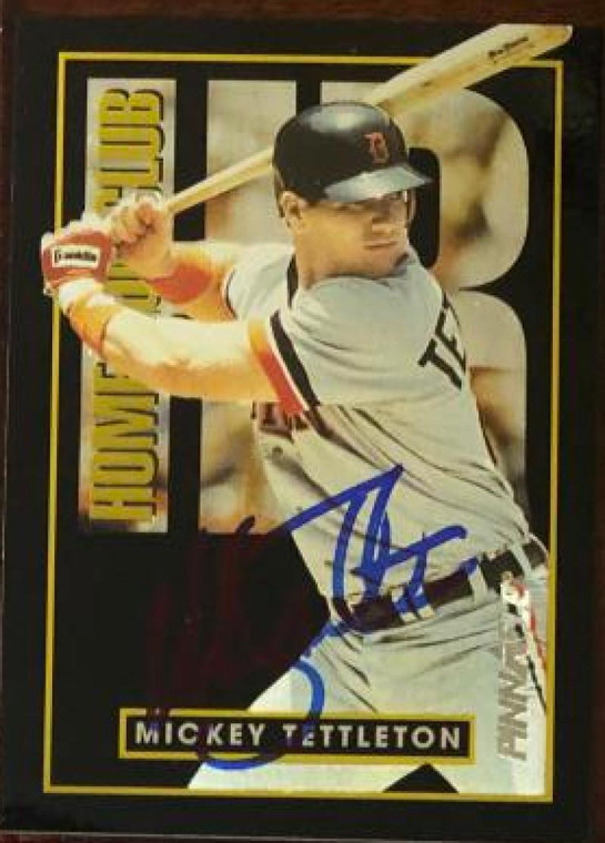 Mickey Tettleton Autographed 1993 Pinnacle Home Run Club #18