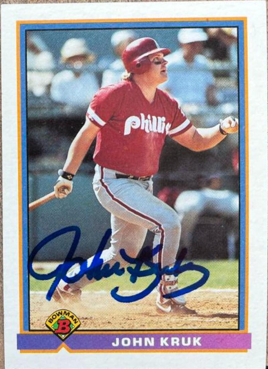John Kruk Autographed 1991 Bowman #503 Philadelphia Phillies Card