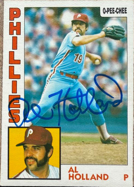 Al Holland Autographed 1984 O-Pee-Chee #206 Philadelphia Phillies Card
