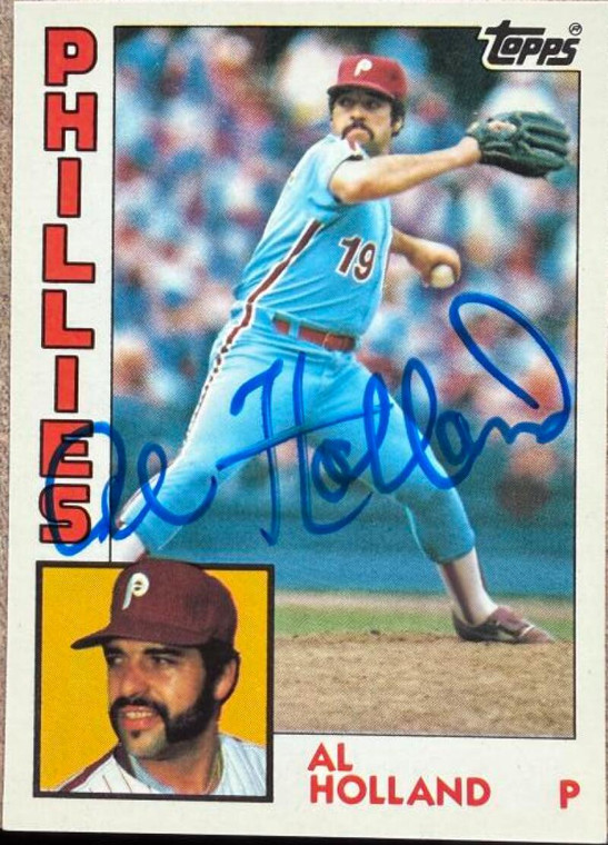 Al Holland Autographed 1984 Topps Tiffany #564 Philadelphia Phillies Card