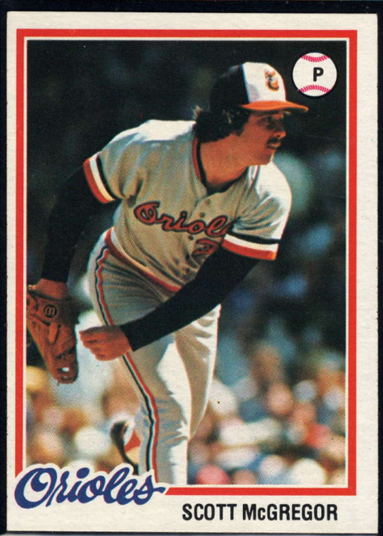 1978 Topps #491 Scott McGregor COND Baltimore Orioles 
