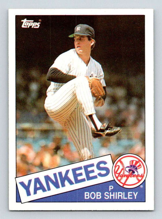 1985 Topps #328 Bob Shirley VG New York Yankees 