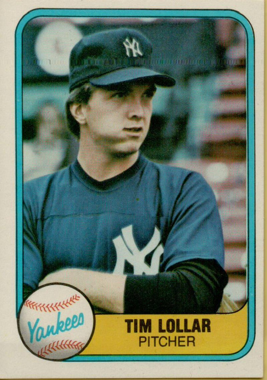 1981 Fleer #108 Tim Lollar VG RC Rookie New York Yankees 