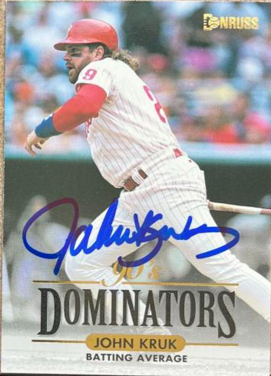 John Kruk Autographed 1994 Donruss Dominators #10 Philadelphia Phillies Card
