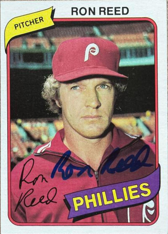Ron Reed Autographed 1980 Topps #609 Philadelphia Phillies Card