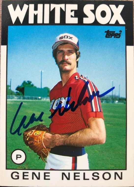 Gene Nelson Autographed 1986 Topps Tiffany #493 Chicago White Sox Card