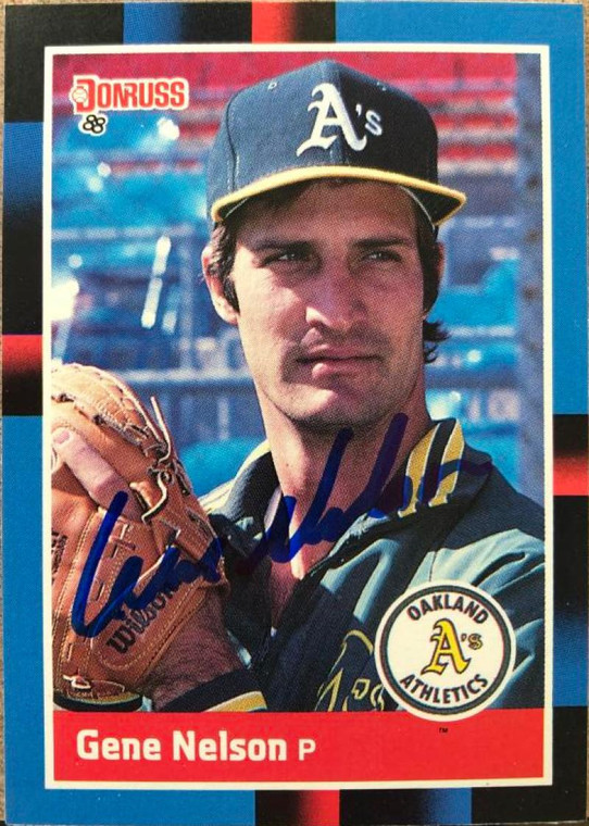Gene Nelson Autographed 1988 Donruss #133 Oakland Athletics Card